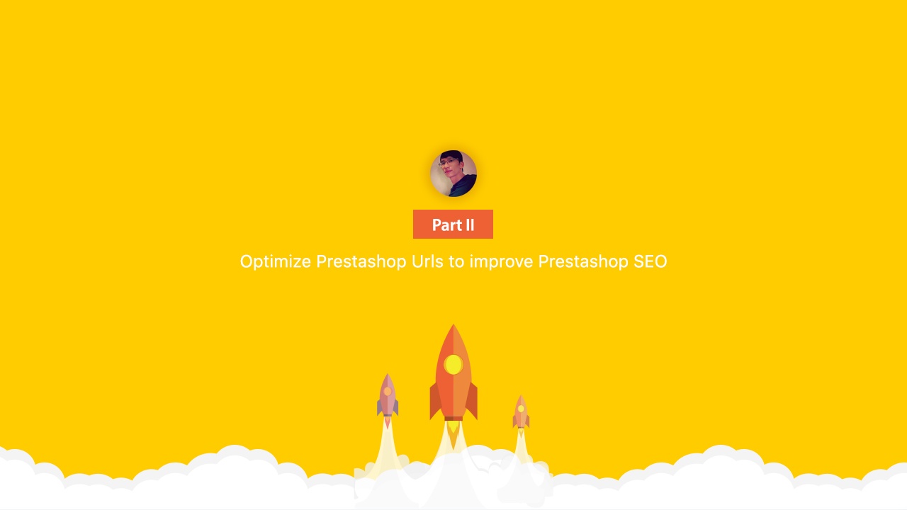 Optimize Prestashop Urls to improve Prestashop SEO [Part II]